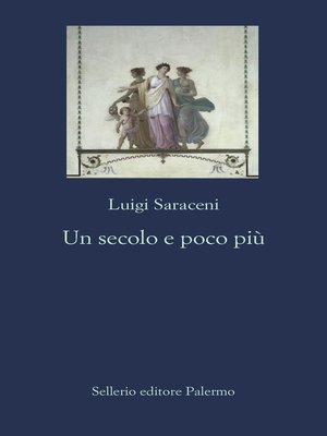 cover image of Un secolo e poco più